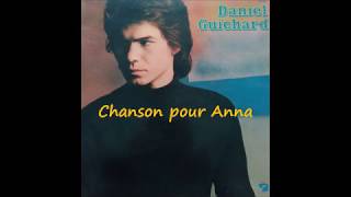 Daniel Guichard - Chanson pour Anna