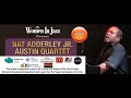 Nat Adderley, Jr. Austin Jazz Quartet, May 5, 2021 - Parker Jazz Club