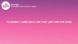 YoungBoy Never Broke Again   Bad Bad Lyrics