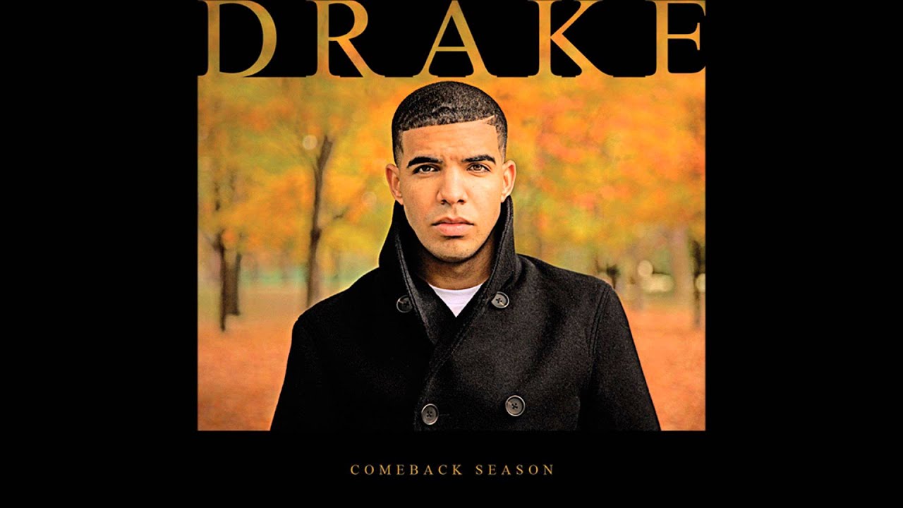 Drake - Comeback Season - FULL MIXTAPE - YouTube