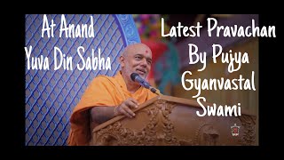 Yuva Din At Anand Pravachan By pujya Gyanvastal Swami .#latestpravachan #baps #gyanvastalswami