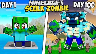 I Survived 100 Days as a SCULK ZOMBIE in Minecraft