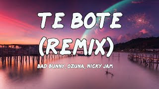 Te Bote Remix (Letras/Lyrics) Bad Bunny, Ozuna, Nicky Jam, Nio Garcia, Darell, C