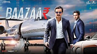 Bazzar full movie in Hindi 4K Ultra HD