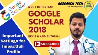 Google Scholar 2018: Important settings to increase author citations