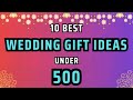 10 Best Wedding Gift Ideas | Marriage Gift Ideas