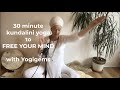 30 minute kundalini yoga to free your mind | BRAIN BALANCING | Yogigems