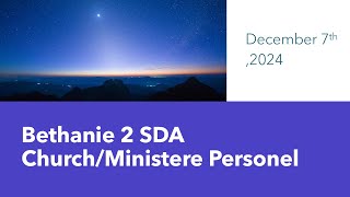 December 7th ,2024/Bethanie 2 SDA Church/L'Essentiel c'est le Ciel/Anc. Pierre Marie Ronald Joseph