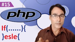 PHP If Else Statement | PHP tutorial lesson - 15 | IF Else condition in PHP