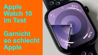 Apple Watch 10 im Test - Diesmal garnicht so schlecht Apple