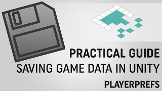 Saving Data in Unity: PlayerPrefs
