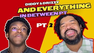 Diddy & Drizzy And everything in between pt. 2