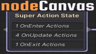NodeCanvas StateMachine SuperActionState Tutorial