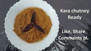 quick kara chutney recepie...