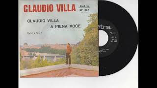 CLAUDIO VILLA (A PIENA VOCE 1 E 2 PARTE  CETRA 1957)