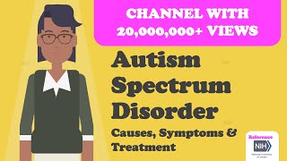 Autism Spectrum Disorder - Overview, Causes, Symptoms & Treatment