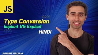 JavaScript Type Conversion: Understanding Implicit vs. Explicit with Practical Examples - Hindi