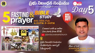 Day 5 || 5th Day Last day Fasting Prayer || 10th Feb 2025 || Pastor Johnson Anna (Vijayawada)