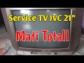 cara service tv JVC mati total