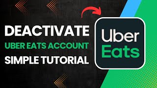 How to Deactivate Uber Eats Account?