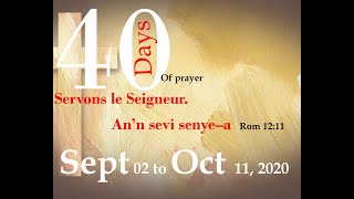 FHFChurch| 40 Days of Prayer - 40 Jours de Priere | Tuesday Service| Sept 15th ,2020