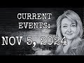 CURRENT EVENTS: NOVEMBER 5TH, 2024