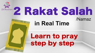 2 Rakat Complete Salah in Real Time | Learn \u0026 Practice Muslim Prayer | Prayer Series for Kids