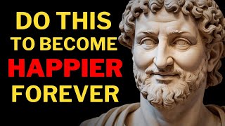 How To ACTUALLY Be HAPPIER In The WORLD | STOICISM