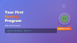 🚀 Your First Node.js Program: A Beginner's Guide