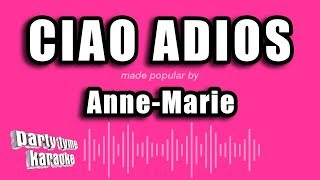 Anne-Marie - Ciao Adios (Karaoke Version)