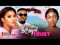 (NEW) BETRAYED TRUST -CHINENYE NNEBE, KENECHUKWU EZEH, SAMMYLEE NNAMDI 2024 LATEST NIGERIAN MOVIES