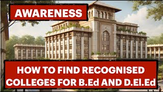 How to find recognised colleges for B.Ed \u0026 D.El.Ed