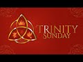 CATHOLIC MEDITATION: SUNDAY - 31 MAY, 2026. (HOLY TRINITY SUNDAY).