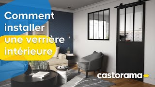 Comment installer une verrière intérieure - Castorama