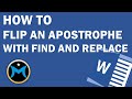 How to Find and Replace an Open Apostrophe with a Closed Apostrophe
