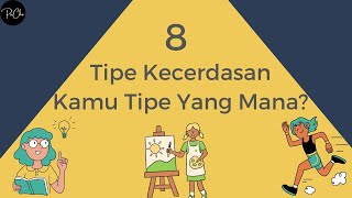 8 Tipe Kecerdasan Manusia | Psychology | Fact