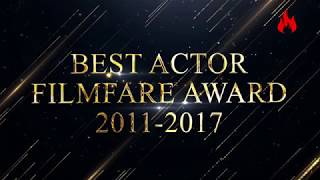 Filmfare award every best actor winners from2011 to 2017