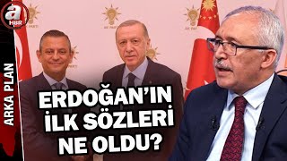 Erdoğan'ın ilk sözleri ne oldu? Abdulkadir Selvi kulislerden son bilgileri aktardı! | A Haber