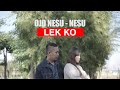 LEK KO - OJO NESU NESU [ COVER VERSION ] OFFICIAL