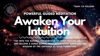 Awaken Your Intuition & Psychic Abilities, Guided Meditation