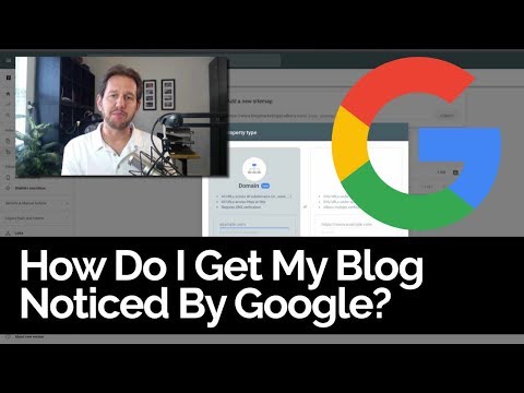 How do I get my blog noticed by Google?