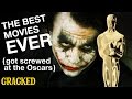 The Best Movies Ever (Got Screwed at the Oscars) - Today's Topic