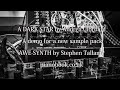 A Dark Star by Andrea Giordani | Demo for AWE-SYNTH, pianobook FREE Instrument by Stephen Tallamy