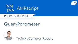 AMPscript QueryParameter Function in Salesforce Marketing Cloud