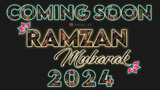 ramzan mubarak coming soon status 2024 | coming soon ramzan mubarak status 2024 | ramzan status 2024