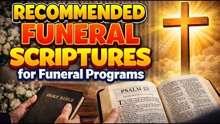 What Are Some Recommended Funeral Scriptures For Funeral Programs?