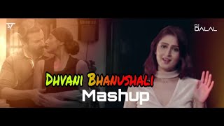 Mashup | Dhvani Bhanushali | Shunix Thakur | DJ Dalal London | Rupu Official