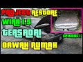 EP1 - PROJECT RESTORE WIRA 1.5 - BELI KERETA TERSADAI 2 TAHUN BAWAH RUMAH - EPISODE 1