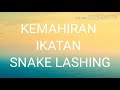 Kemahiran Ikatan Snake Lashing