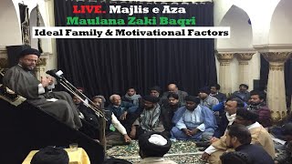 🔴Live 2nd Majlis | Maulana Zaki Baqri | Ideal Family and Motivational Factors